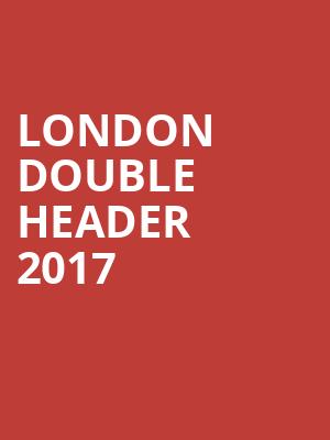 London Double Header 2017 at Twickenham Stadium